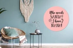 Citation De Noël Qui A Besoin Du Père Noël? J'ai Nana! Sur Fond Rose Sticker Mural Cercle Mural - 100x100 Cm - Peinture Ronde - Cercle Papier Peint - Cercle Mural - Cercle Vivant - Autocollant & Découpe Ronde -Jingle Bells Boutique 1200x800 198