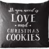 Coussins D'extérieur - Jardin - Citation All You Need Is Love And Christmas Cookies Décoration De Noël Noir - 45x45 Cm